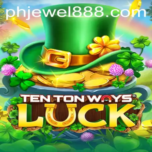 Mastering TenTonWaysLuck: The Latest Sensation in Gaming